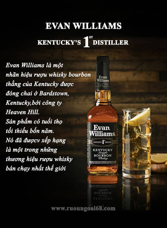 Rượu Evan William được ưa dùng